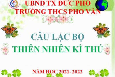 CÂU LẠC BỘ “THIÊN NHIÊN KÌ THÚ”